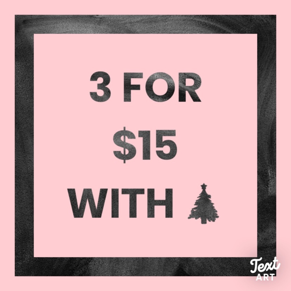 3 for $15!!